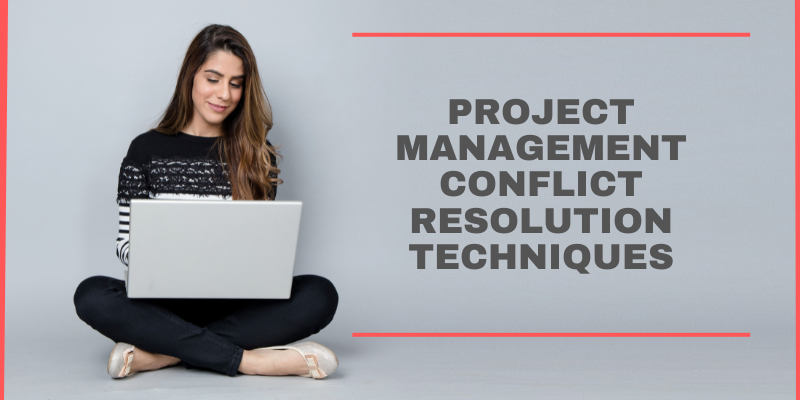 Project Management Conflict Resolution Techniques – PMP Tricks